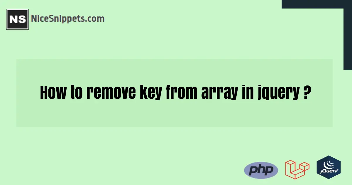 How to remove key from array in jquery ?